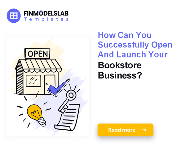 How to Launch a Bookstore: A 7-Step Financial Planning Guide