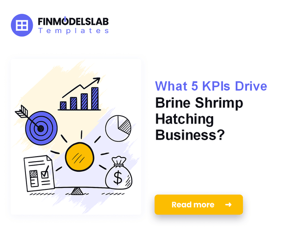 What 5 KPIs Drive Brine Shrimp Hatching Business?