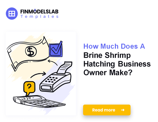 How Much Does A Brine Shrimp Hatching Business Owner Make?