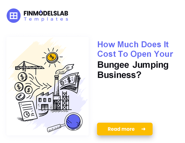 How Much Does It Cost To Open A Bungee Jumping Business?
