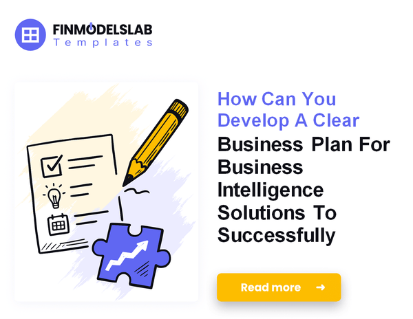 How to Write a Business Plan for Business Intelligence Solutions