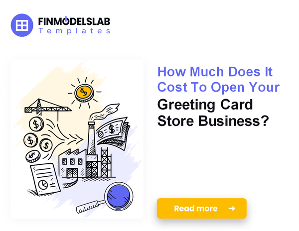 Startup Costs to Open a Greeting Card Store
