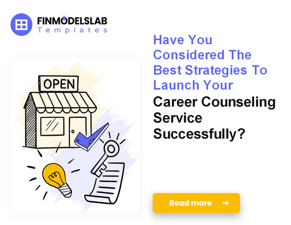 How to Launch a Career Counseling Service: 7 Financial Steps