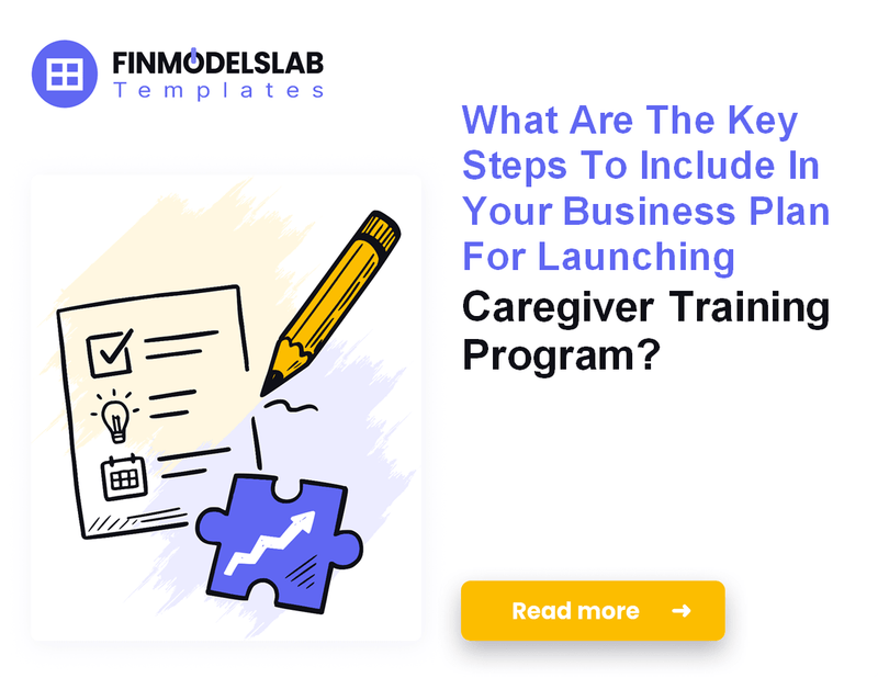How to Write a Caregiver Training Business Plan: 7 Steps