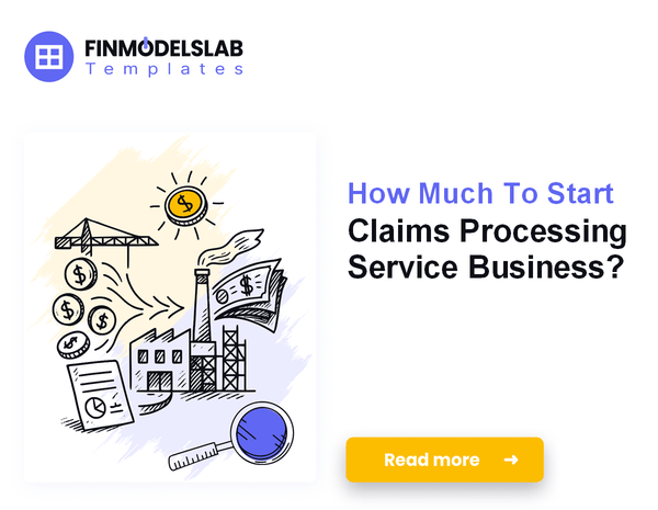 How Much To Start Claims Processing Service Business?