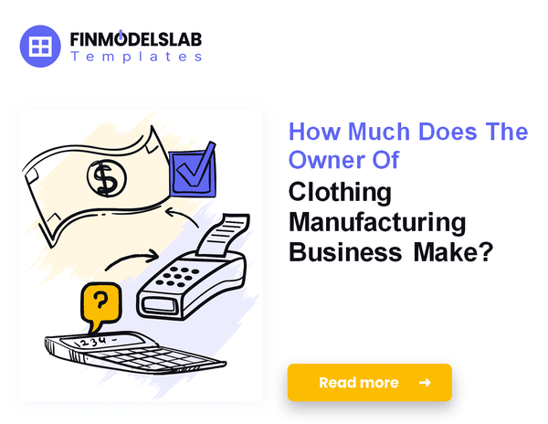 How Much Clothing Manufacturing Owners Typically Make