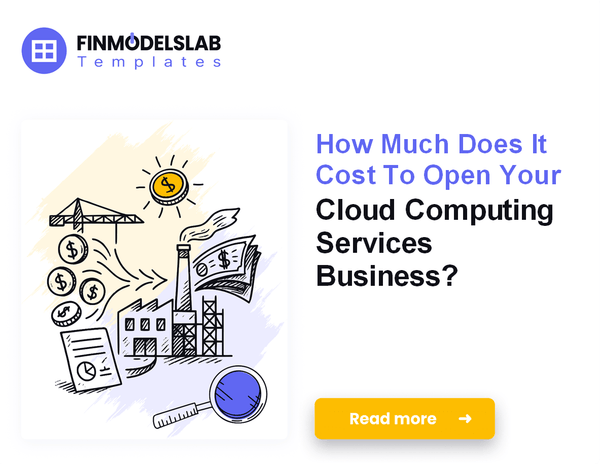 Startup Costs to Launch Cloud Computing Services