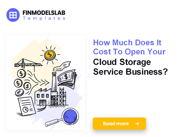 Startup Costs To Launch A Cloud Storage Service