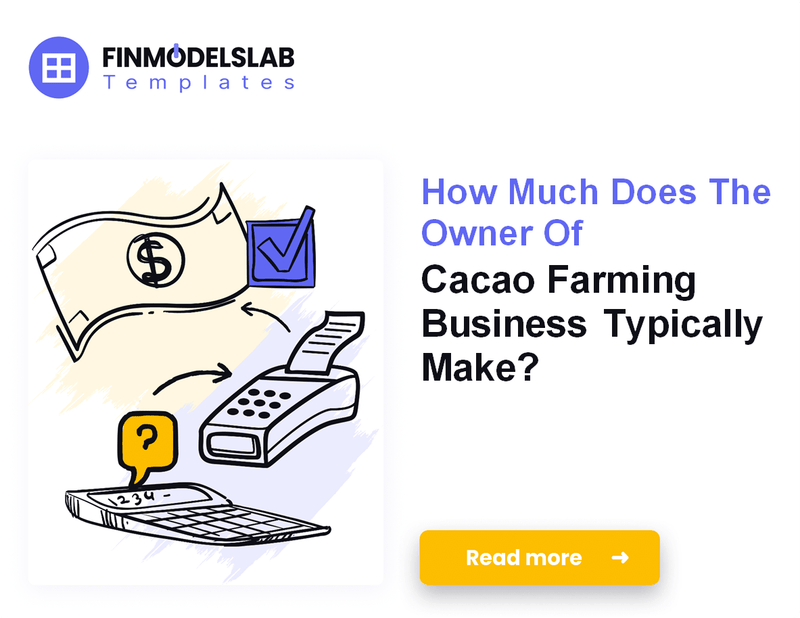How Much Cacao Farming Owner Income Can You Expect?