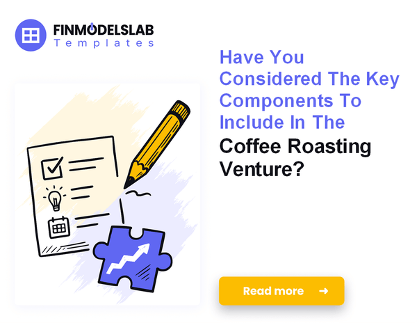 How to Write a Coffee Roasting Business Plan in 7 Actionable Steps