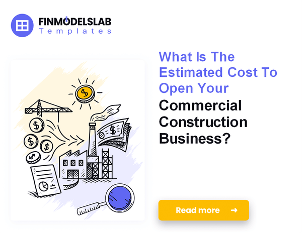 Startup Costs to Launch a Commercial Construction Firm