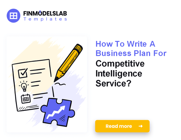 How To Write A Business Plan For Competitive Intelligence Service?