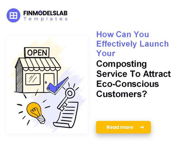 How to Launch a Composting Service: A Financial Roadmap