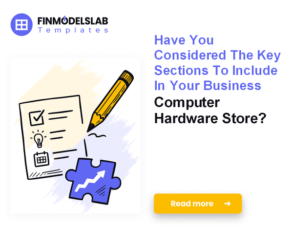 How to Write a Business Plan for a Computer Hardware Store