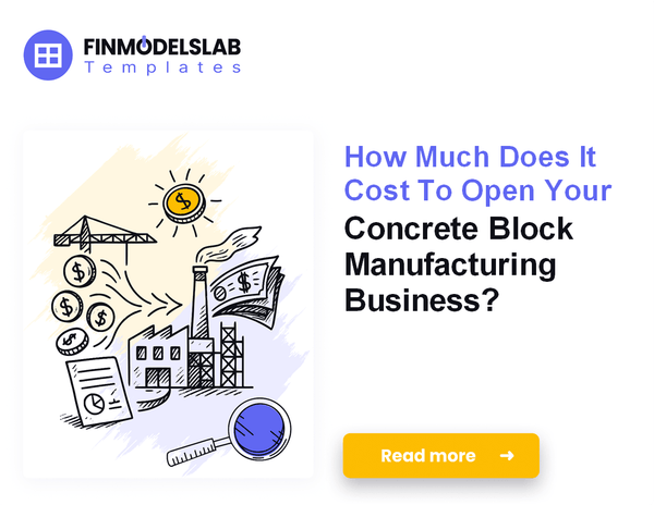 Concrete Block Manufacturing Startup Costs and Profitability