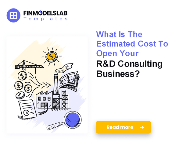 Estimate Initial Costs for R&D Consulting