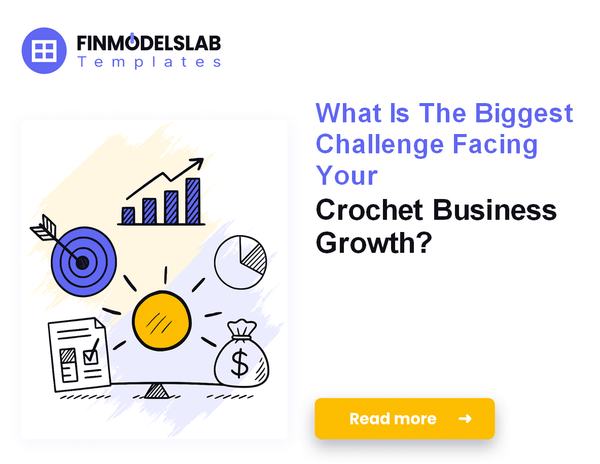 7 Essential KPIs to Scale Your Crochet Business