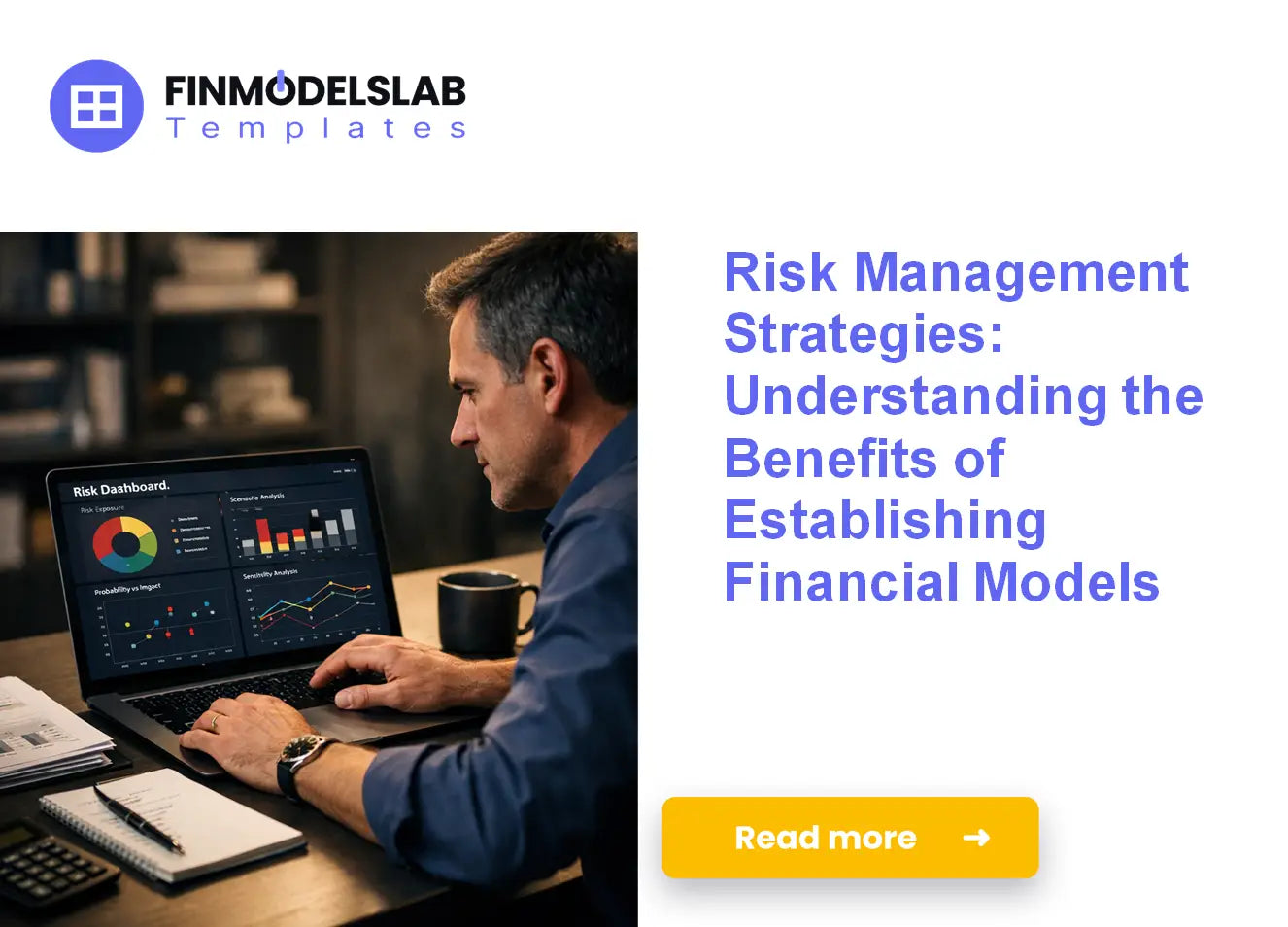 Reduce Risk and Improve ROI with Financial Models for Risk Management