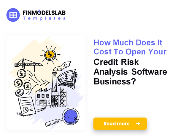 Startup Costs to Launch Credit Risk Analysis Software