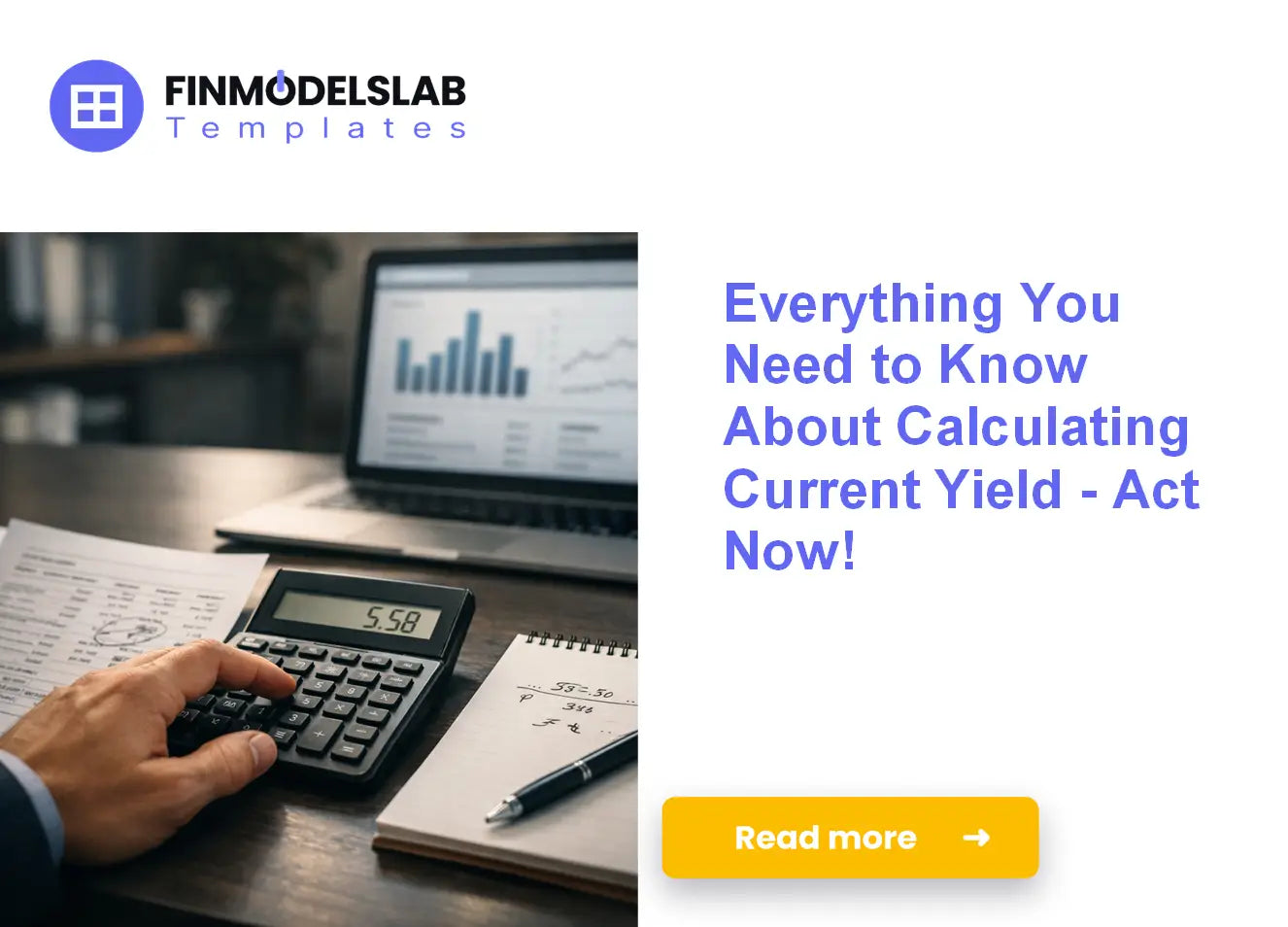 The Essentials of Current Yield Calculation - Act Now!