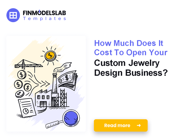 How to Calculate Startup Costs for Custom Jewelry Design