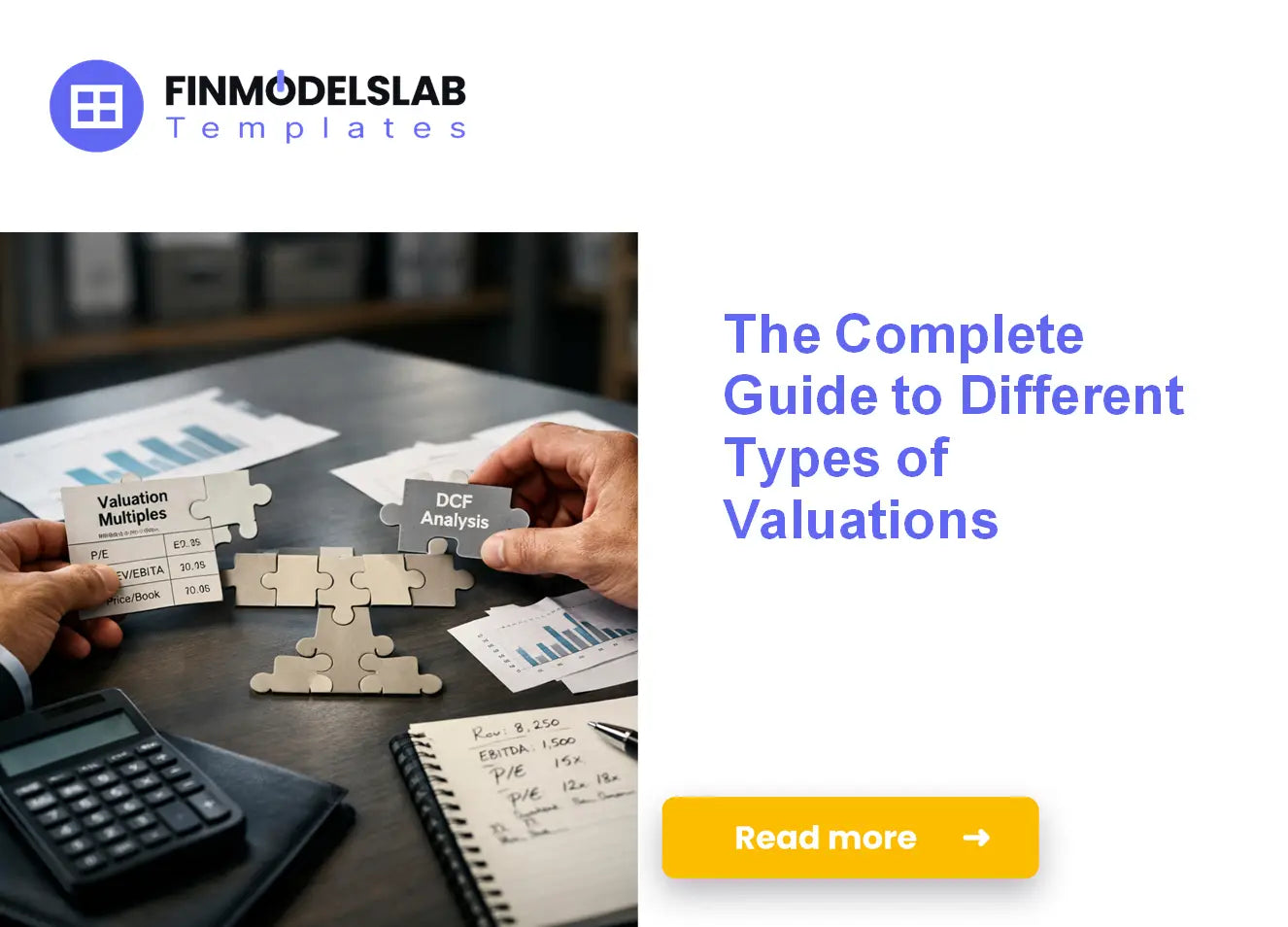 Valuation Type Get a Better Understanding of Valuation Methods