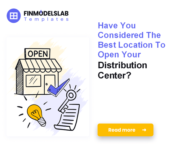 How to Launch a Distribution Center: 7 Steps to Financial Stability
