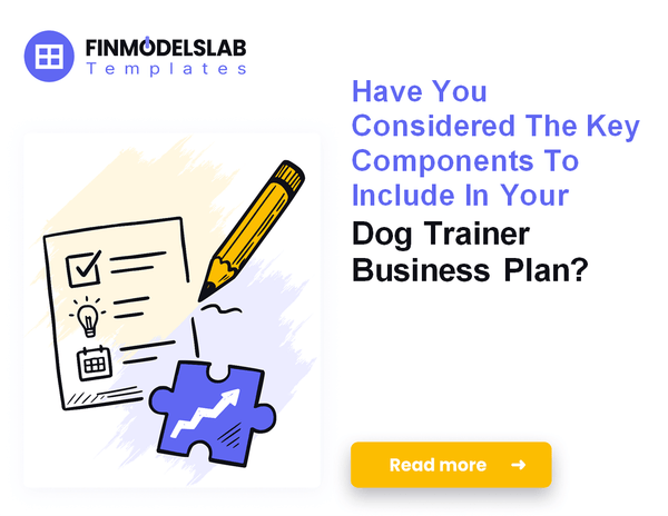 How to Write a Dog Trainer Business Plan: 7 Actionable Steps