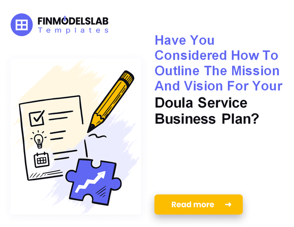 How to Write a Doula Service Business Plan: 7 Actionable Steps