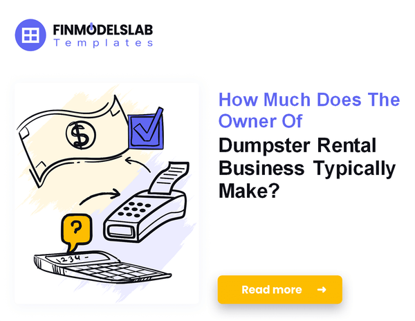 How Much Dumpster Rental Owners Typically Make