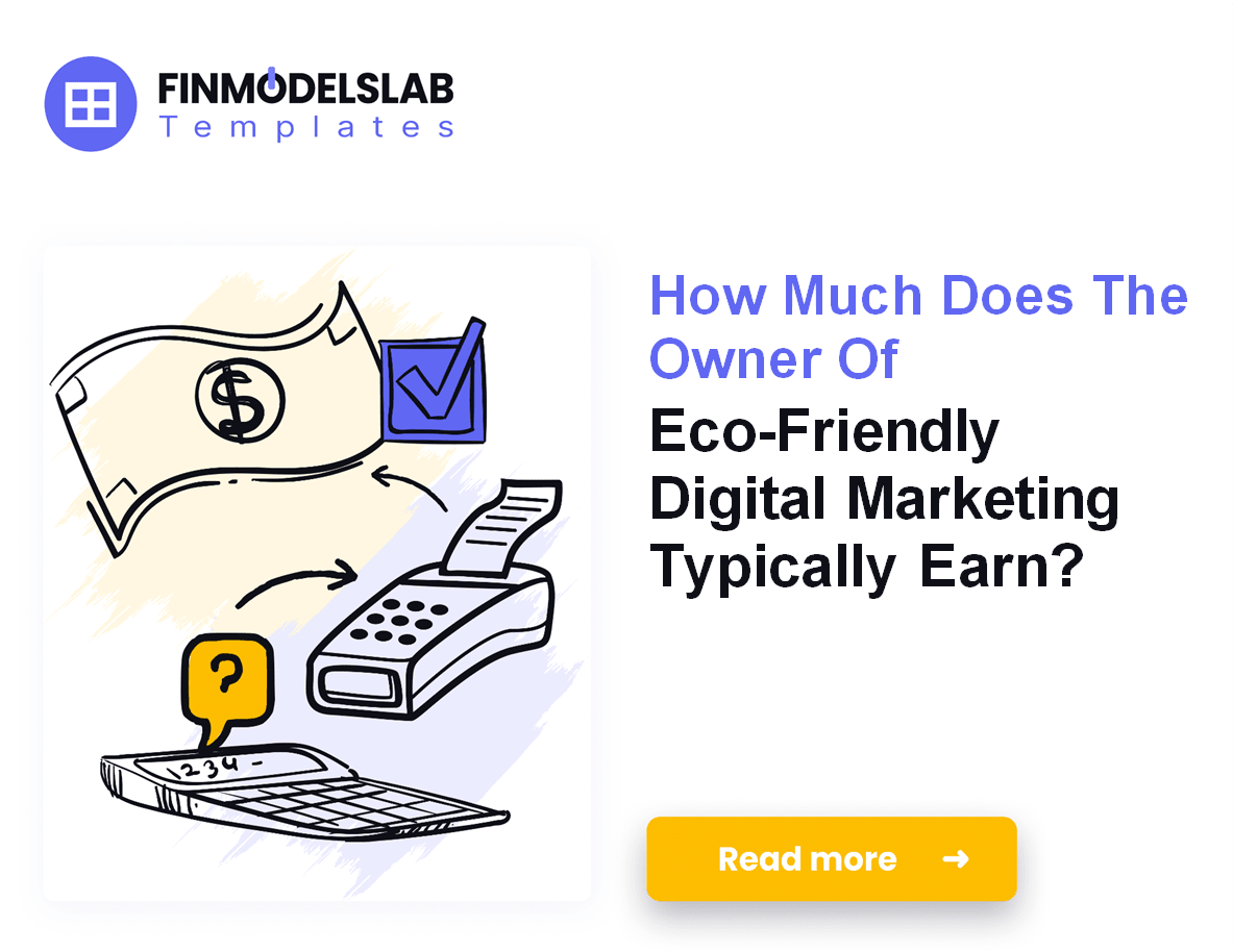 Eco-Friendly Digital Marketing Owner Income: $120k-$781k
