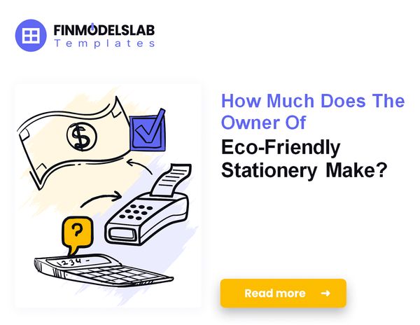 How Much Eco-Friendly Stationery Owners Typically Make