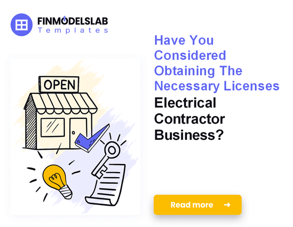 How to Launch an Electrical Contractor Business: 7 Financial Steps
