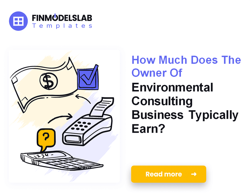 How Much Do Environmental Consulting Owners Make?