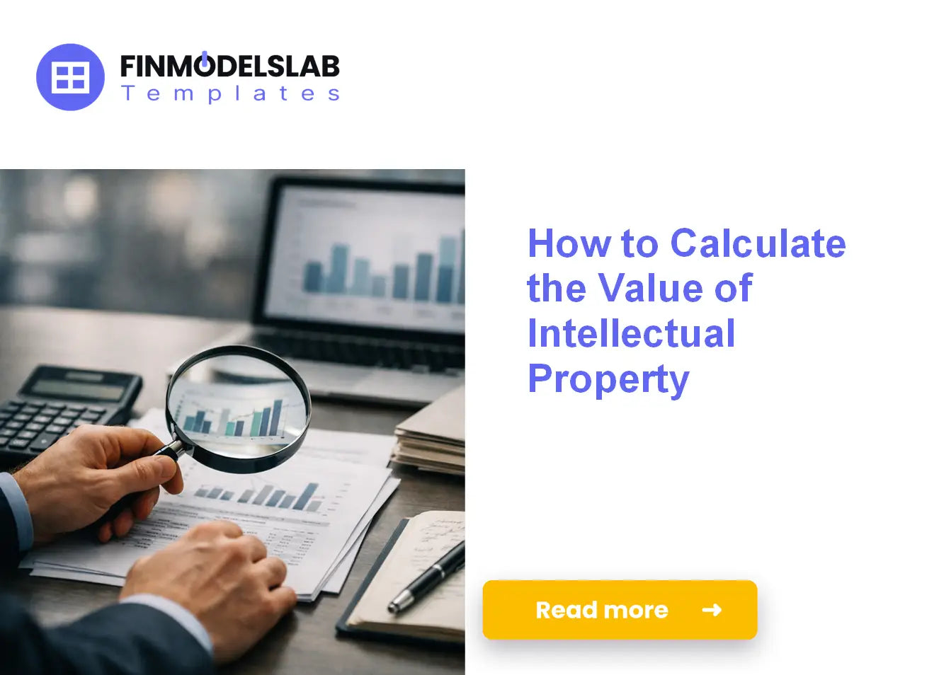 Estimating the Value of Intellectual Property: A Step-by-Step Guide