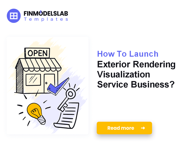 How To Launch Exterior Rendering Visualization Service Business?