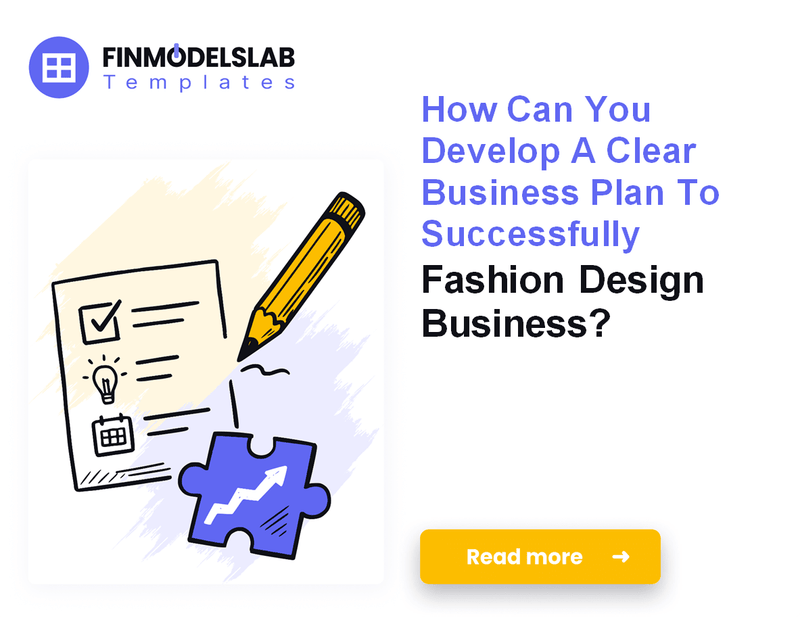 How to Write a Fashion Design Business Plan: 7 Essential Steps