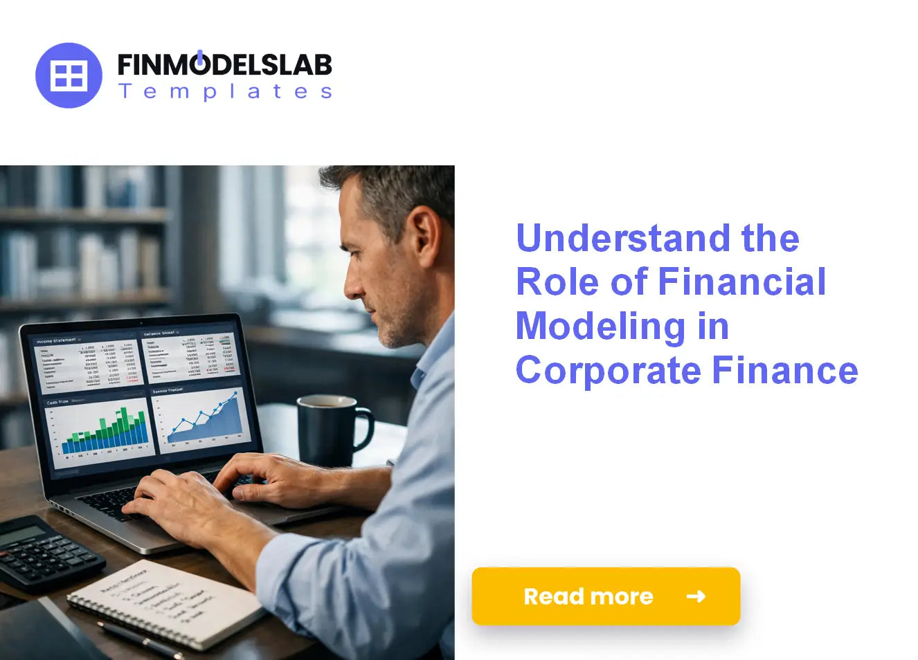 Learn What Financial Modeling Offers to Corporate Finance Professionals