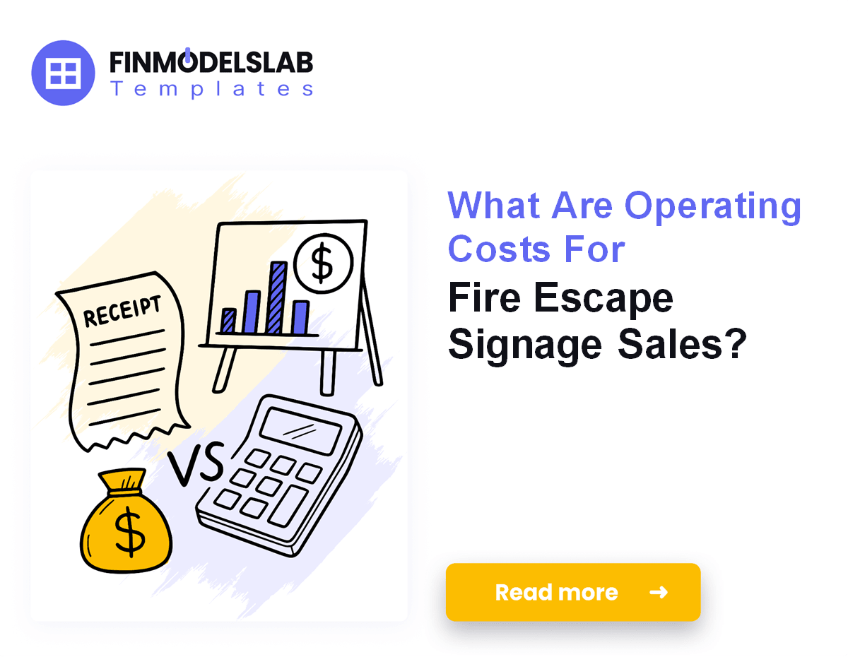 Fire Escape Signage Sales: Monthly Costs & $1039M Cash Need