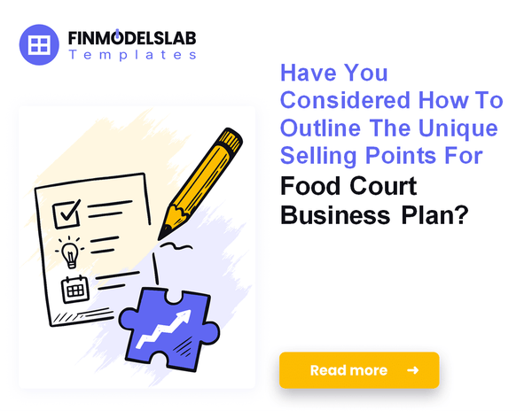 How to Write a Food Court Business Plan in 7 Actionable Steps