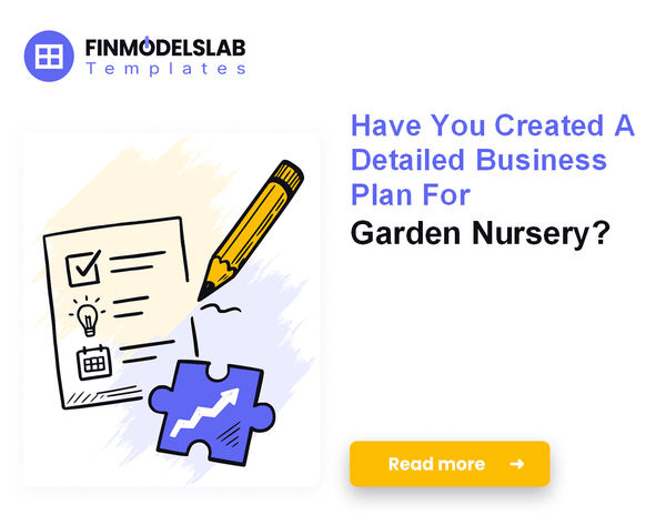 How to Write a Garden Nursery Business Plan in 7 Steps