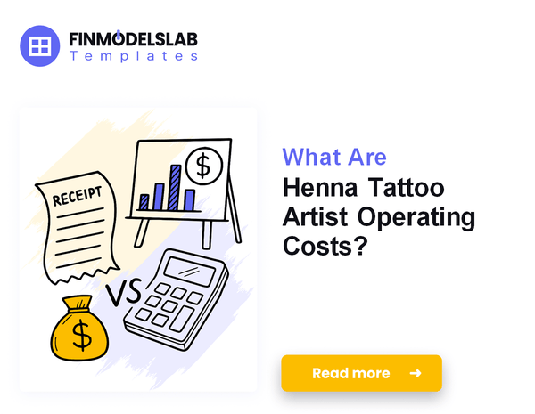 What Are Henna Tattoo Artist Operating Costs?