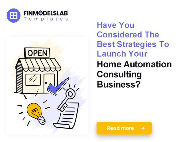 How to Launch a Home Automation Consulting Business in 7 Steps