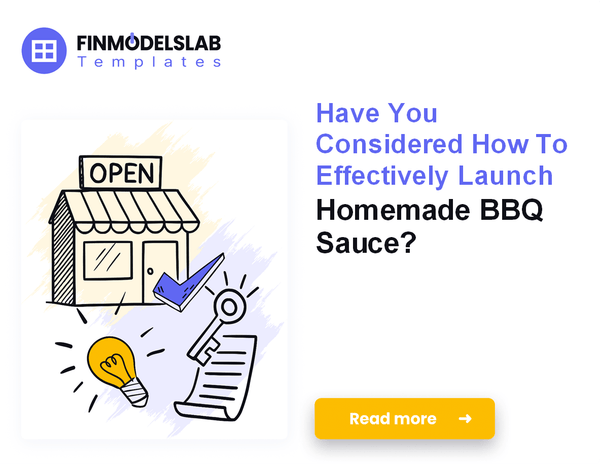 How to Launch a Homemade BBQ Sauce Business: Financial Blueprint