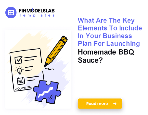 How to Write a Homemade BBQ Sauce Business Plan: 7 Steps