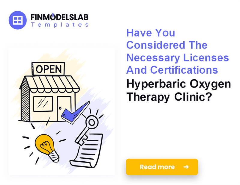 How to Launch a Hyperbaric Oxygen Therapy Clinic