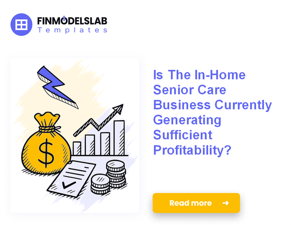 7 Proven Strategies to Boost In-Home Senior Care Profit Margins