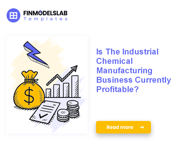 7 Strategies to Increase Industrial Chemical Manufacturing Profitability