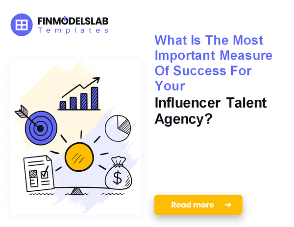 7 Critical KPIs to Track for Influencer Talent Agency Success