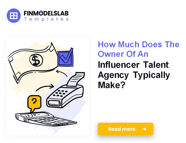 How Much Do Influencer Talent Agency Owners Make?